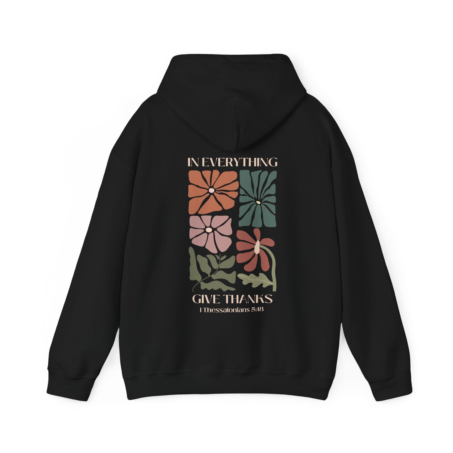 In Everything Give Thanks Thessalonians Hooded Sweatshirt