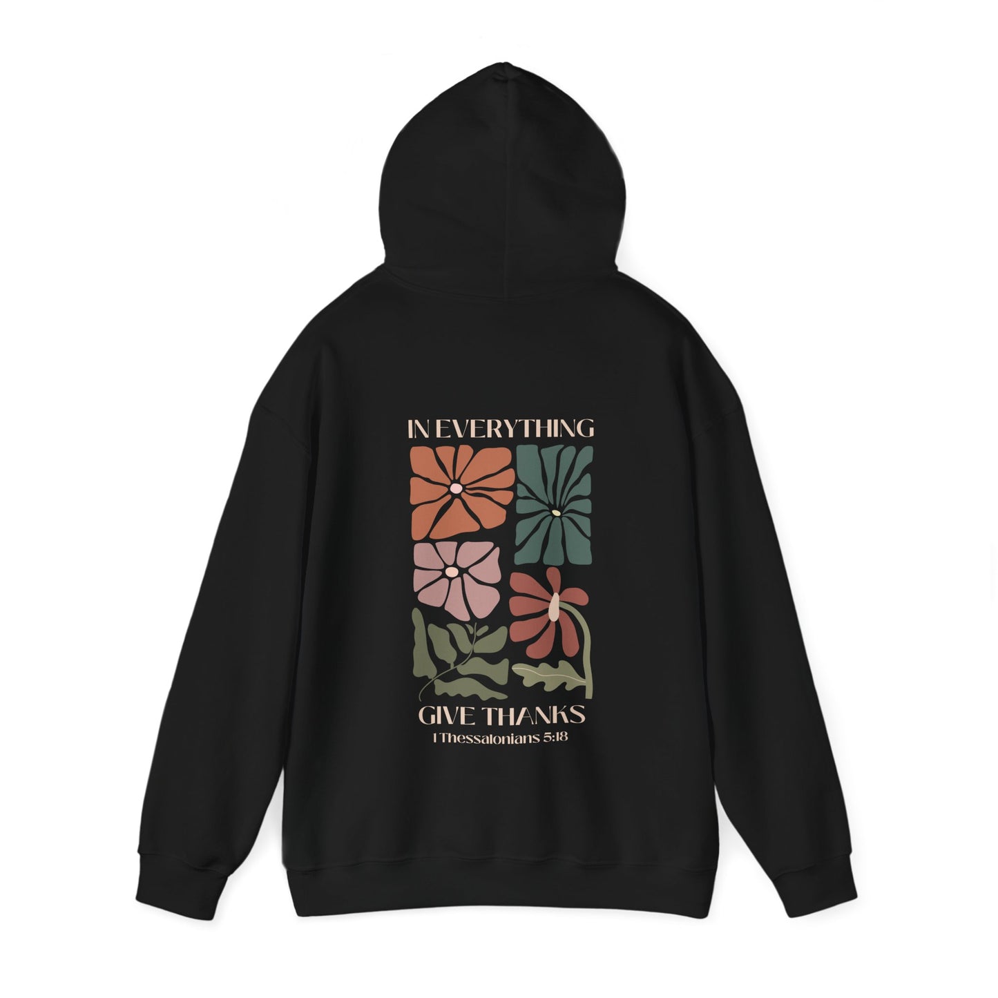 In Everything Give Thanks Thessalonians Hooded Sweatshirt