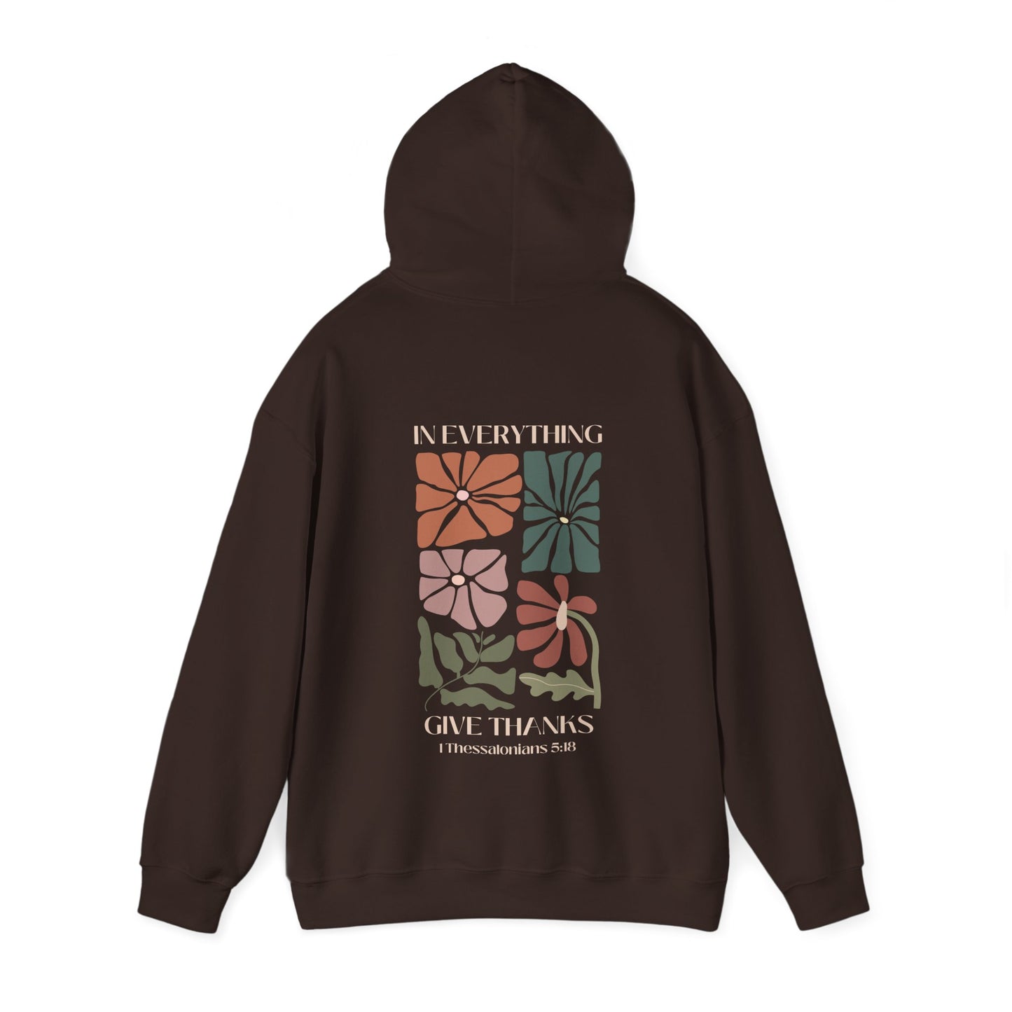 In Everything Give Thanks Thessalonians Hooded Sweatshirt